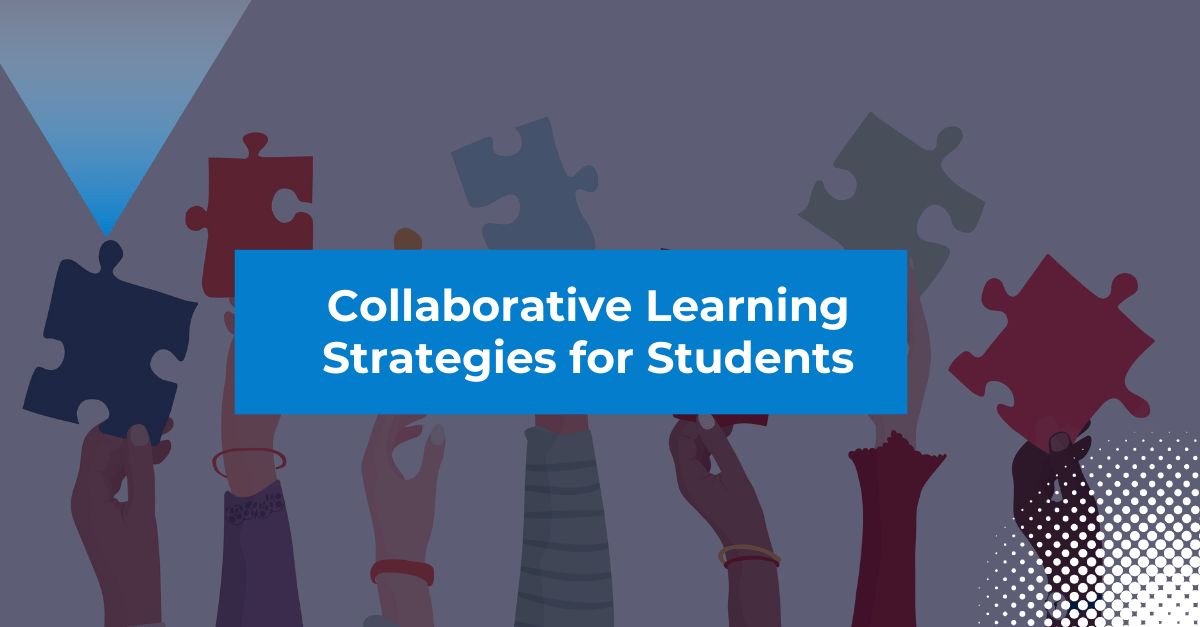 Collaborative Learning Strategies For Students